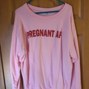 Pregnant AF sweatshirt